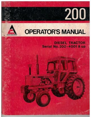 Vintage Opertating Instructions Allis Chalmers Model 200 Diesel Tractor