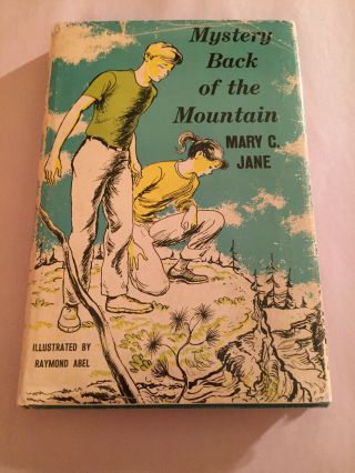 Mary C Jane Mystery Back Of The Mountain Vintage Hardcover Book W/ Dust Jacket