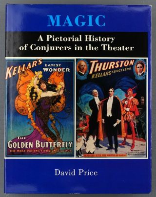 Magic - A Pictorial History Of Conjurers In The Theater