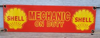Old Shell " Mechanic On Duty " Gasoline Porcelain Gas Pump Door Sign