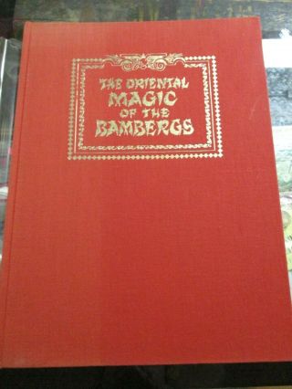 The Oriental Magic Of The Bambergs 42 Of 1000 Dr.  Robert Albo Lmtt Ed.