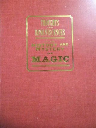 Thoughts & Reminesces On The History & Mystery Of Magic Dr.  Robert Albo Lmtt Ed.