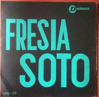 Fresia Soto - Chile Press Demon Lpd Serie 331/3 Rpm 1966 M - Soul