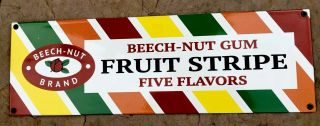 Beech Nut Gum Fruit Stripe Porcelain Steel Enamel Sign Candy 6 " By 18”