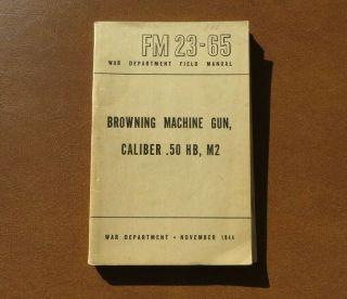 Ww2 Us Army Military Browning Machine Gun Caliber.  50 1944 Book