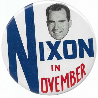 Nixon In November,  Tough Richard Nixon 1960 Political Campaign Pin