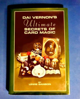 Dai Vernon’s Ultimate Secrets Of Card Magic - Lewis Ganson (hb/dj)