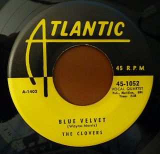 The Clovers - Blue Velvet / If You Love Me - Atlantic 1052
