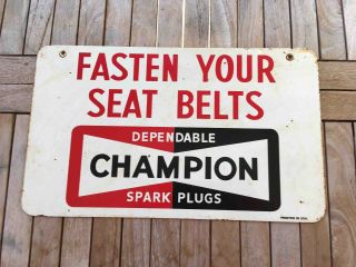 Old Champion Spark Plugs Fasten Your Seat Belts Service Station Advertising Sign