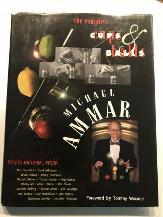 Michael Ammar The Complete Cups And Balls Signed