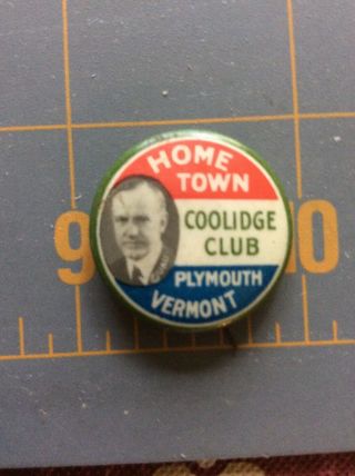 Home Town Calvin Coolidge Club Plymouth Vermont Pin Pinback Button W/ Backpaper
