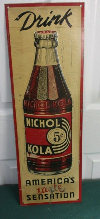 1936 Drink Nichol Kola 5 Cent Bottle Tin Embossed Sign America 