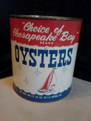 " Choice Of The Chesapeake Bay " Brand 1 Gallon Oyster Tin Can Remlik,  Va