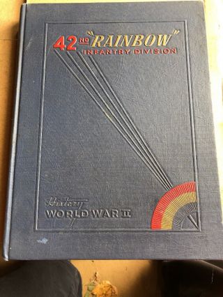 42nd " Rainbow " Infantry Division - A Combat History Of World War Ii Hardcover