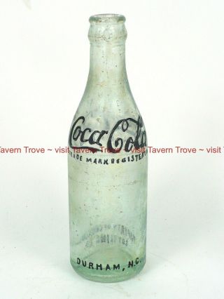 1910s North Carolina Durham Coca Cola High - Script Straight Side Bottle