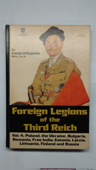 Ww2 German Foreign Legions Of The Third Reich Vol 4 Book David Littlejohn Vg,