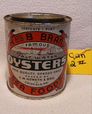 Vintage H & B Brand Oysters Tin - Can With Lid Pint Size 2