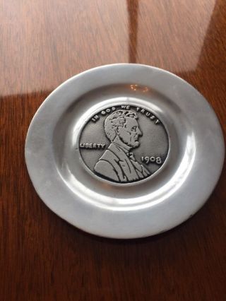 1908 Pewter Plate With Image Of The Front Of A Lincoln Penny Pew - Ta - Rex