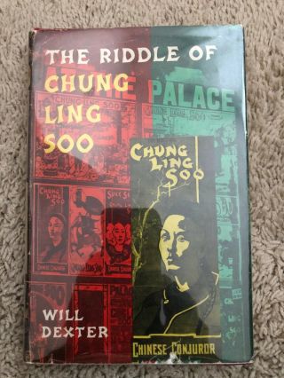 Magic Book: The Riddle Of Chung Ling Soo By Will Dexter