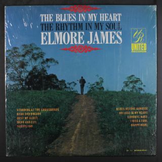 Elmore James: The Blues In My Heart,  The Rhythm In My Soul Lp (mono,  Shrink)