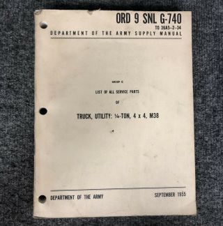 Vntg Army Ord 9 Snl G - 740 1/4 Ton Utility Truck 4x4 M38 Service Parts Guide 1955