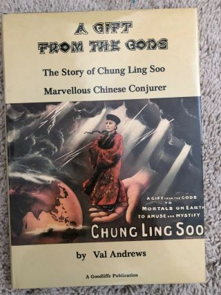 Magic Book: Gift From The Gods Story Of Chung Ling Soo By Val Andrews