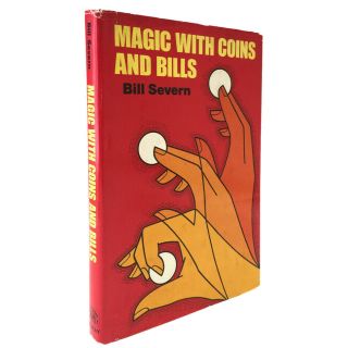 Magic With Coins And Bills By Bill Severn Signed & Inscribed Money Magic