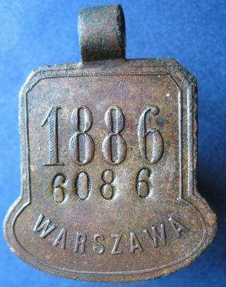 Poland Under Tsarist Russia - Old Warsaw 1886 Dog License Tag - More On Ebay.  Pl