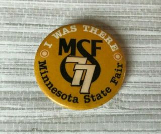 1977 Minnesota State Fair I Was There Vintage Pin Badge