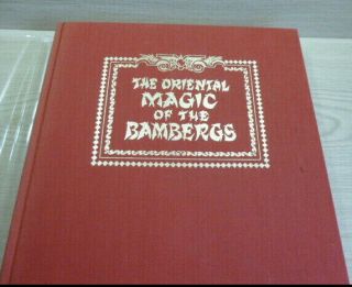 Rare Magic Book - The Oriental Magic Of The Bambergs - Robert J Albo 1973 1st Ed