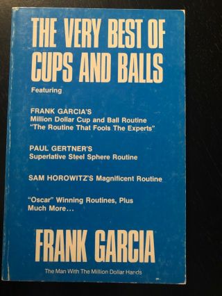 Magic Book: The Very Best Of Cups And Balls By Frank Garcia