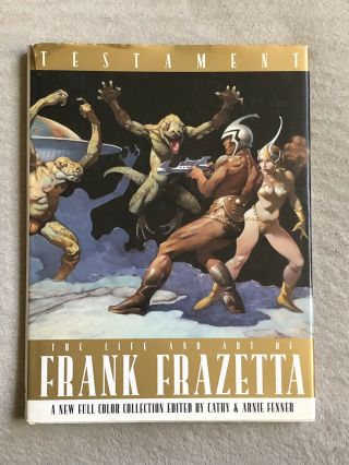 Testament: The Life And Art Of Frank Frazetta - Death Dealer & Conan Art