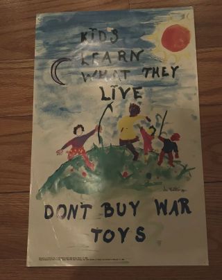 1988 Kids Learn What They Live Don’t But War Toys War Resisters League Poster