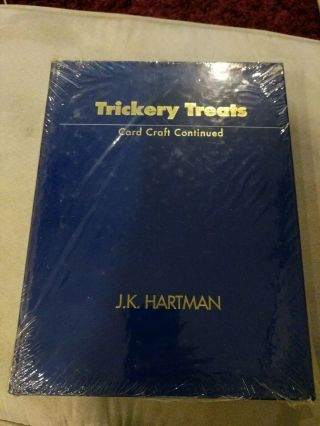 Trickery Treats Card Craft Continued By J.  K.  Hartman Magic Book