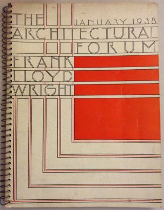 Frank Lloyd Wright - Architectural Forum (jan.  1938) - Vintage Periodical