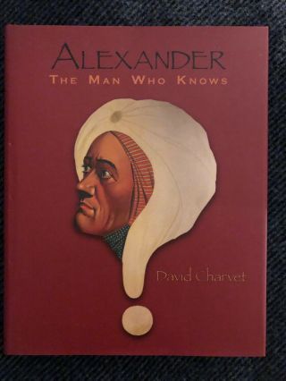 Magic Book: Alexander - The Man Who Knows By David Charvet,  2007