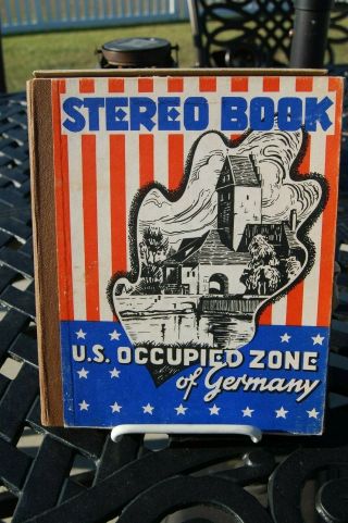 Post Ww2 German 3 - D Stereo Book " U.  S.  Occupied Zone Of Germany "