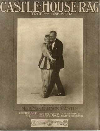 Castle House Rag Music Sheet - 1914 - Piano Solo - Dancers/dance - Vernon/irene Castle