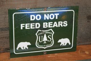 Us Forest Dept Do Not Feed Bears Porcelain Metal Sign Camping Fishing Gas Oil 66