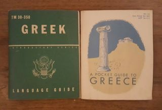 Us Army Greek Language Guide Tm 30 - 350 1943 & Pocket Greece Da Pam 20 - 183 1954