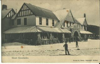 Australia Postcard - Hotel Kosciusko,  Nsw Snowfields,  Nsw,  Australia - 1900 
