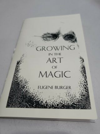 Growing In The Art Of Magic By Eugene Burger