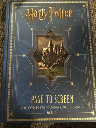 Harry Potter Page To Screen: The Complete Filmmaking Journey Book By Bob Mccabe
