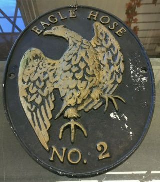 Vintage Eagle Hose No.  2 - Fire Insurance Plaque - Cast Iron