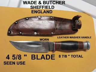 Vintage Wade & Butcher Sheffield England Bowie Skinner Knife,  Leather Sheath