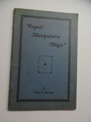 1933 Expert Manipulative Magic By Charles C Eastman Book 1st Edition Vintage