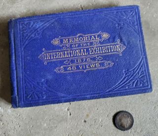 Philadelphia: Memorial of the International Exhibition 1876: 48 views 2