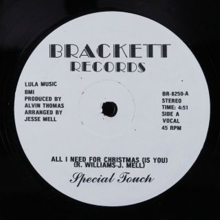 Special Touch All I Need For Christmas Brackett 12 " Vg,  /vg,  Hear