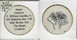 Magic Token - Mt205.  001 - Kuethe,  F.  William,  Jr.  - White Cardboard - 1970 - V.  Fine - Af