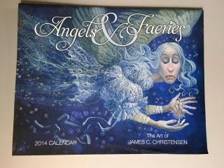 Angels And Faeries Calendar 2014 The Art Of James C.  Christensen